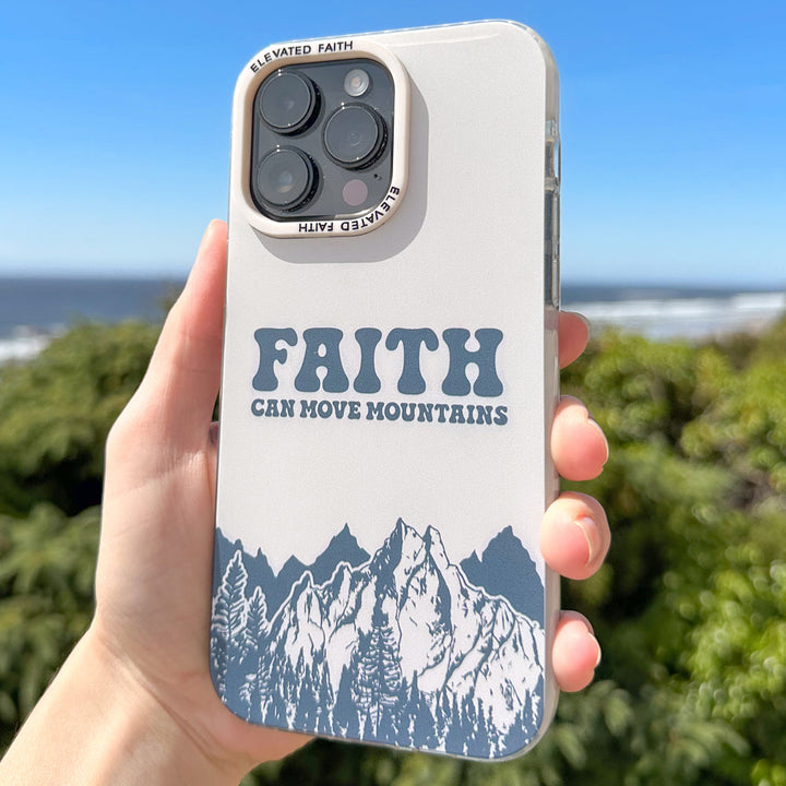 Faith Can Move Mountains Phone Case