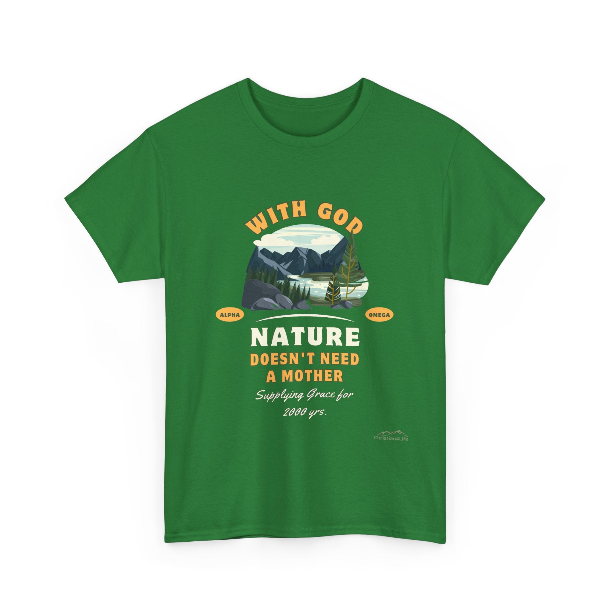 Unisex "With God Nature doesn't need a mother" Heavy Cotton Christian Tee