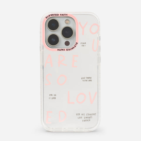You Are So Loved Phone Case